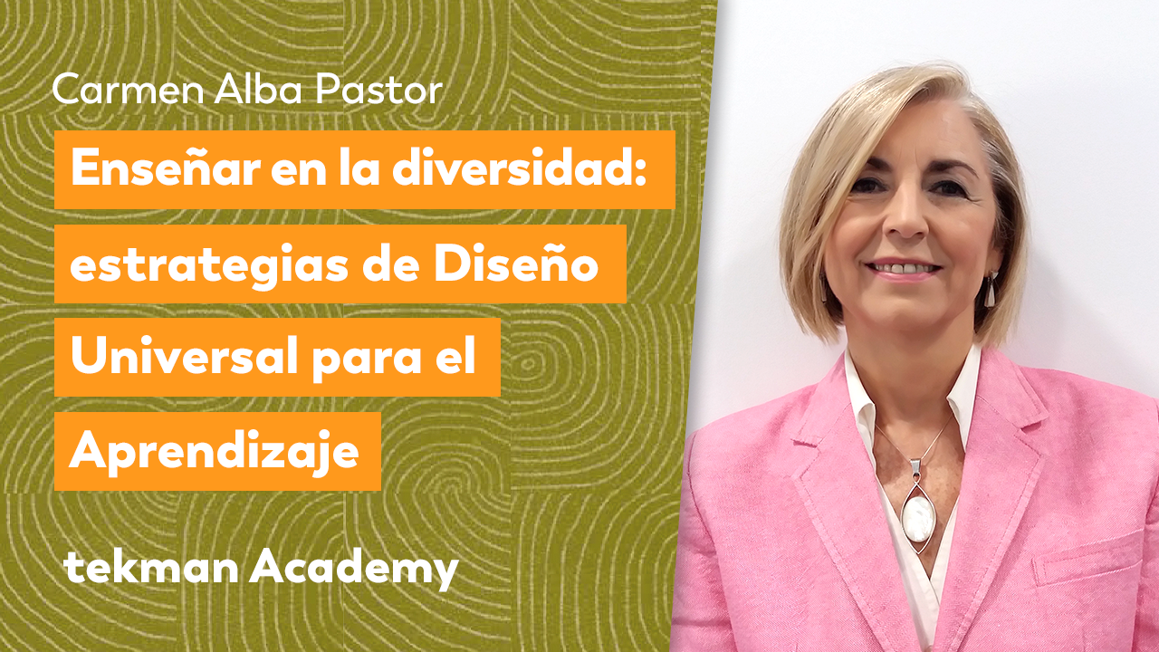 Ensenyar en la diversitat: estratègies de Disseny Universal per a l'Aprenentatge 1 Landing Tekman Academy Carmen Alba Pastor