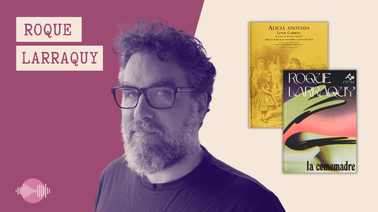 «Para mí, la escritura es la reescritura»: Roque Larraquy y la literatura como disección del lenguaje 1 SAV ROQUE LARRAQUY