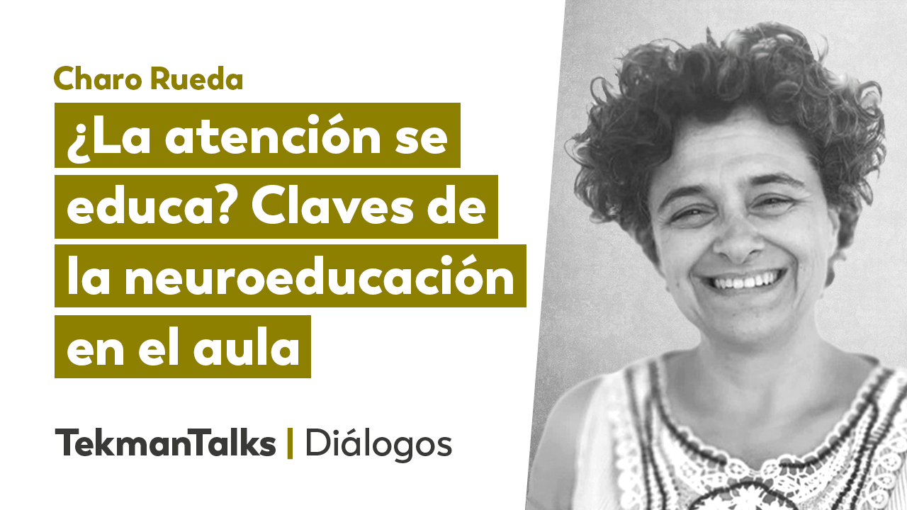 ¿La atención se educa? 1 charo tektalks