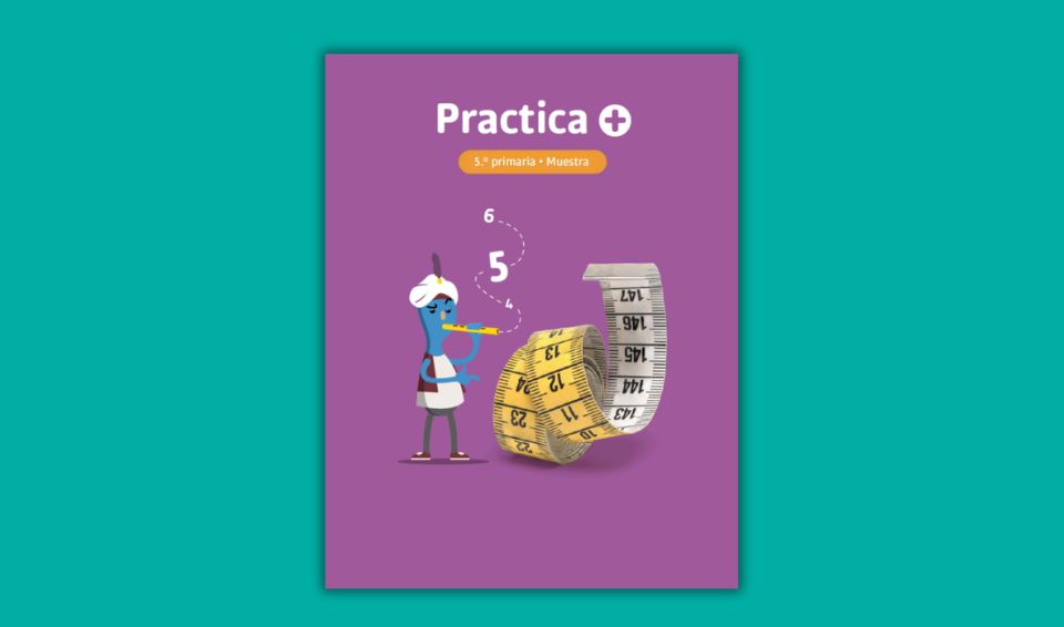 Cuaderno Practica +
Para 4.º, 5.º y 6.º curso de primaria 1 Muestra Practica EMAT primaria 1
