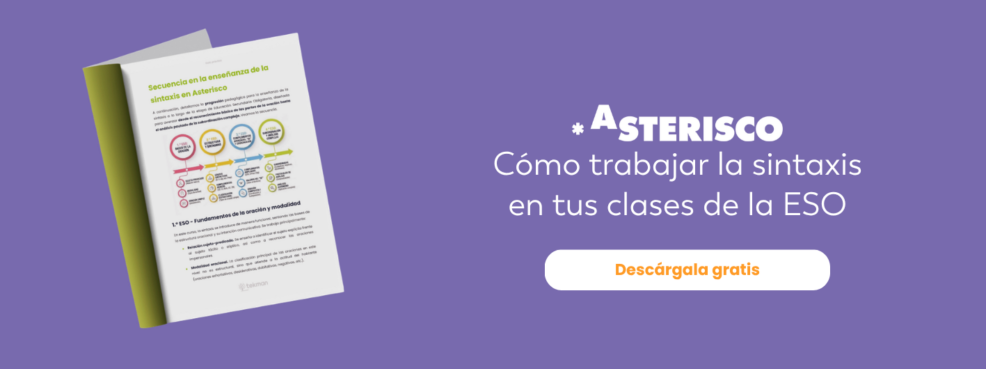 reflexión sobre la lengua. Guía de sintaxis de Asterisco